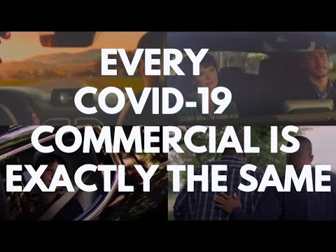 Every COVID-19 TV Commercial is EXACTLY The Same