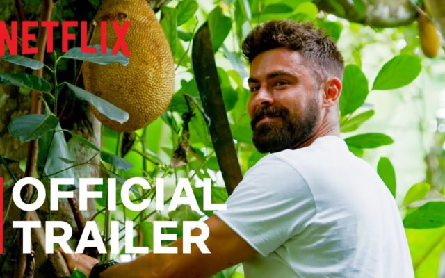 DOWN TO EARTH: Zac Efron’s Netflix Docuseries Drops Trailer