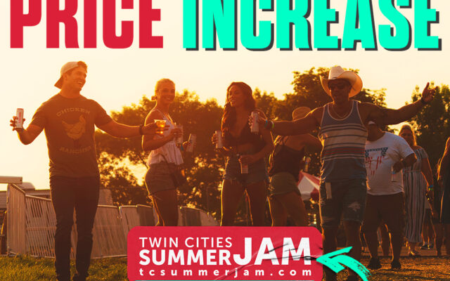 ‘Twin Cities Summer Jam’ Price Increase Coming–Buy Now!